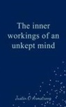 Justin Armstrong - The inner workings of an unkept mind