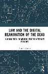Pranav Menon - Law and the Digital Reanimation of the Dead