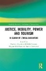 Bryan Grimwood, Dominic Lapointe, Meghan Muldoon, Michela Stinson - Justice, Mobility, Power and Tourism