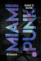 Juan S Guse, Juan S. Guse - Miami Punk