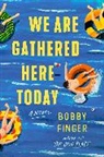Bobby Finger - We Are Gathered Here Today