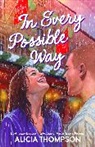 Alicia Thompson, Thompson Alicia - In Every Possible Way