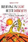 Molly Fee - Believing in Light after Darkness