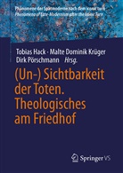 Malte Dominik Krüger, Tobias Hack, Malte Dominik Krüger, Dirk Pörschmann - (Un-) Sichtbarkeit der Toten. Theologisches am Friedhof
