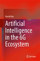 Haesik Kim - Artificial Intelligence in the 6G Ecosystem