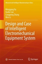 Wen Li, Xueke Luo, Minggang Xu, Congpeng Zhang, Congpeng et al Zhang - Design and Case of Intelligent Electromechanical Equipment System