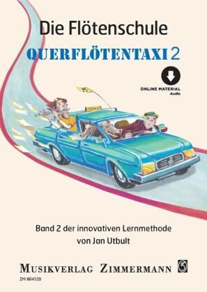 Jan Utbult, Anna Zetterlund - Die Flötenschule Querflötentaxi. Flöte.