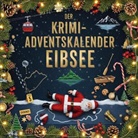 Alexander Hartmann - Der Krimi-Adventskalender Eibsee