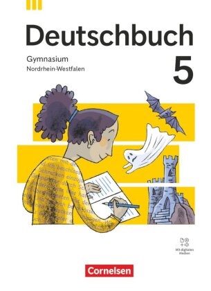 Andrea Wagener, Julia Boes, Christian Rühle, Christian Schwarz, Christoph Fischer, … - Deutschbuch Gymnasium - Nordrhein-Westfalen - Ausgabe 2026 - 5. Schuljahr Schulbuch - Mit digitalen Medien