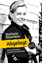 Stefanie Steenken, Stefanie Steenken, Stefanie Steenken - Abgelegt