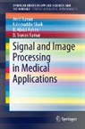 Amit Kumar, D. Sravan Kumar, B Abdul Rahim, Fahimuddin Shaik, Amit Kumar, D. Sravan Kumar... - Signal and Image Processing in Medical Applications