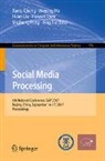 Xueqi Cheng, Shizheng Feng, Huan Liu, Weiying Ma, Huawei Shen, Xing Xie - Social Media Processing