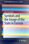 Anita Sengupta - Symbols and the Image of the State in Eurasia