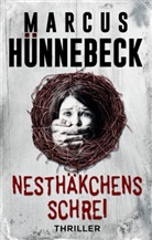 Marcus H&uuml;nnebeck, BE Best Entertainment - Nesth&auml;kchens Schrei