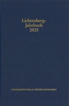 Ulrich Joost, Burkhard Moennighoff, Friedemann Spicker - Lichtenberg-Jahrbuch 2025