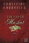 Christine Ambrosius - Ein Hauch Muskat
