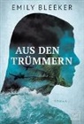 Emily Bleeker - Aus den Trümmern