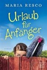 Maria Resco - Urlaub für Anfänger
