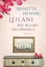 Annette Hennig - Leilani - Die Blume des Himmels