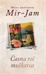 Milica Jakovljevi¿ Mir-Jam - ¿asna re¿ mu¿karca