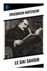 Friedrich Nietzsche - Le Gai Savoir