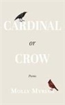 Molly Myriah - Cardinal or Crow