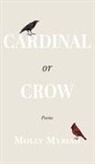 Molly Myriah - Cardinal or Crow