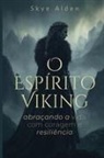 Skye Alden - O Espírito Viking