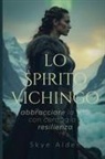 Skye Alden - Lo Spirito Vichingo