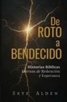 Skye Alden - De Roto a Bendecido