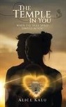 Alice Kalu - The Temple in You