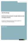 Janin Rosenberger - Lebensweltorientierte Soziale Arbeit in der Sozialpsychiatrie