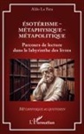 Aldo La Fata - Ésotérisme - Métaphysique - Métapolitique