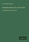 Povl Frederik Barfod - Danmarks historie fra 1319 til 1536