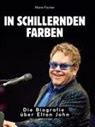 Marie Fischer - In schillernden Farben