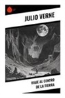 Julio Verne - Viaje al centro de la Tierra