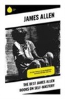 James Allen - The Best James Allen Books on Self-Mastery