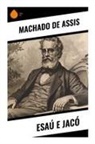 Machado De Assis - Esaú e Jacó