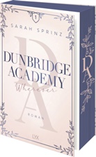 Sprinz, Sarah Sprinz - Dunbridge Academy - Wherever
