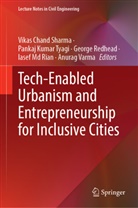 Vikas Chand Sharma, Pankaj Kumar Tyagi, George Redhead, George Redhead et al, Iasef Md Rian, Pankaj Kumar Tyagi... - Tech-Enabled Urbanism and Entrepreneurship for Inclusive Cities