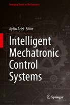 Aydin Azizi - Intelligent Mechatronic Control Systems