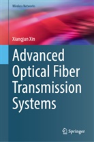 Xiangjun Xin - Advanced Optical Fiber Transmission Systems