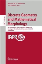 Michael H F Wilkinson, Kosinka, Jirí Kosinka, Jiří Kosinka, Michael H. F. Wilkinson - Discrete Geometry and Mathematical Morphology