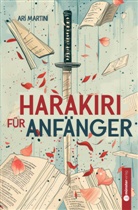 Ariane Martin, Ar&iacute; Martin&iacute; - Harakiri f&uuml;r Anf&auml;nger