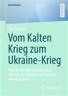 Jan Solwyn - Vom Kalten Krieg zum Ukraine-Krieg