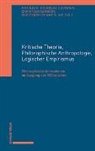 Max Beck, Nicho Coomann, Nicholas Coomann, Christian Damböck, Christoph Demmerling - Kritische Theorie, Philosophische Anthropologie, Logischer Empirismus