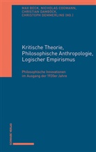 Max Beck, Nicho Coomann, Nicholas Coomann, Christian Damböck, Christoph Demmerling - Kritische Theorie, Philosophische Anthropologie, Logischer Empirismus