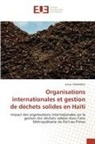 Junior Cenanfils - Organisations internationales et gestion de déchets solides en Haïti