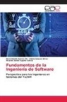 Ricardo Daniel Aguilar García, Rosa Imelda García Chi, Liliana Salazar Dives - Fundamentos de la Ingeniería de Software