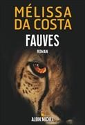 Mélissa Da Costa, Da costa-m - Fauves